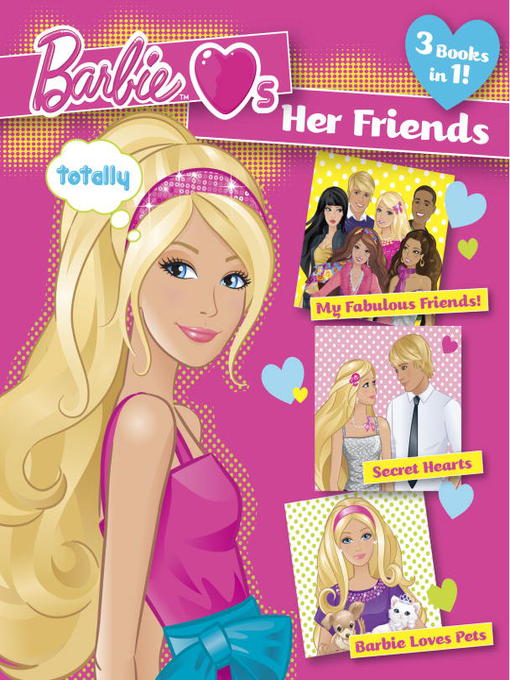 Title details for Barbie Loves Her Friends by Mary Man-Kong - Available